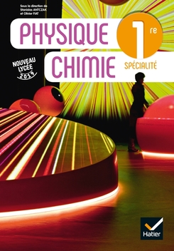 Manuel de physique-chimie 1re spécialité - Édition 2019